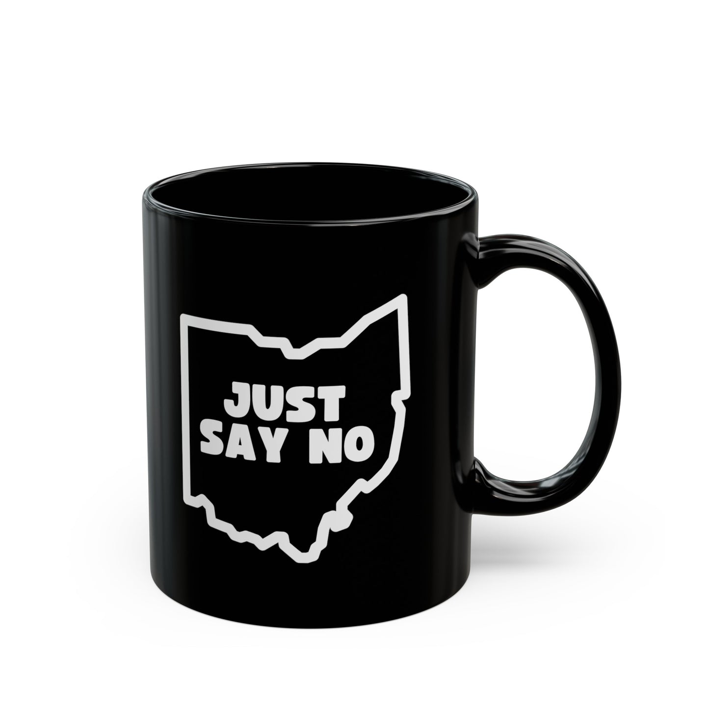 Just Say No to OHIO - 11oz Black Mug