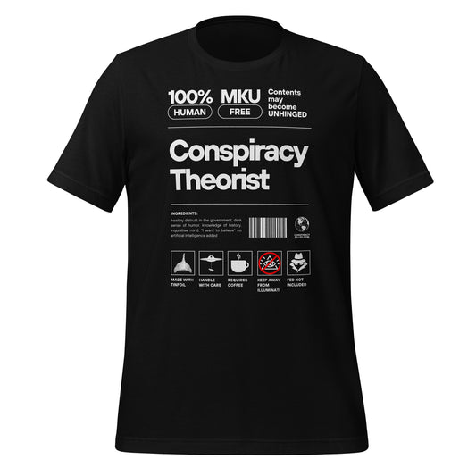 Conspiracy Theorist Ingredients (Unisex T)