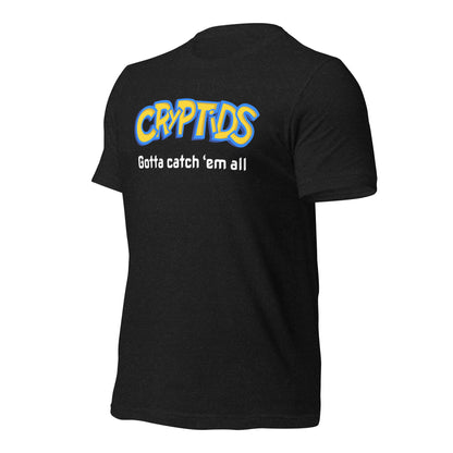 Cryptids Gotta Catch 'em All! - Unisex t-shirt